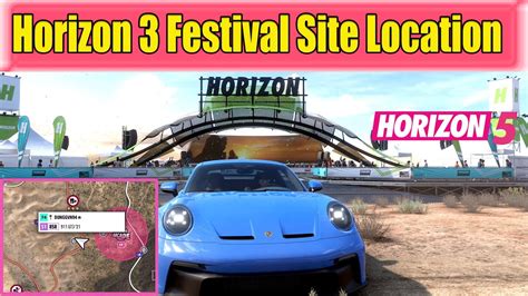 Forza Horizon Horizon Festival Site Location YouTube
