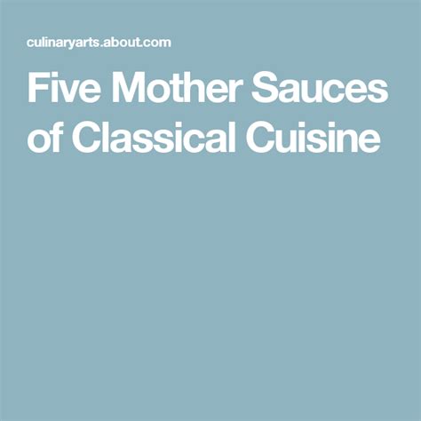 Five Mother Sauces Of Classical Cuisine Cooking Techniques Cooking