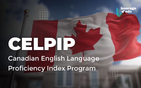 Celpip Test Format Scoring Vs Ielts For Canada I Leverage Edu
