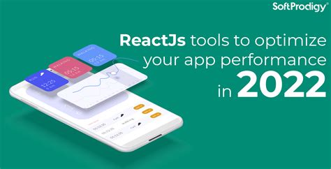 Top Tools To Optimize Reactjs App Performance In Softprodigy