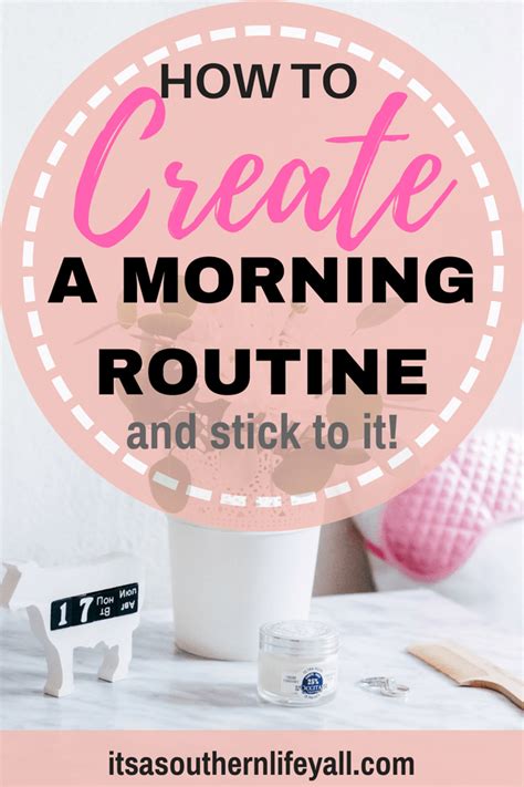 How To Create A Morning Routine And Stick To It Is Easy Using These