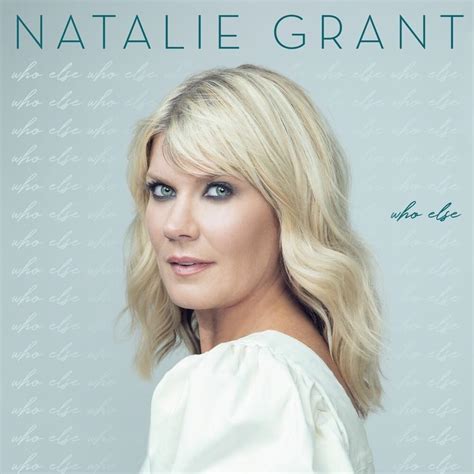 Natalie Grant Who Else Lyrics And Tracklist Genius