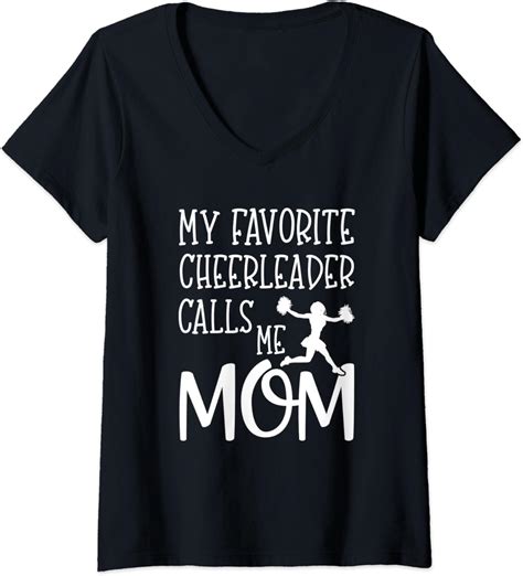 Womens My Favorite Cheerleader Calls Me Mom Cheer Daughter Mom T V Neck T Shirt