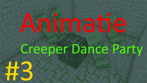 Minecraft Animatie 3 Creeper Dance Party Youtube