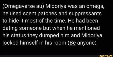 Omegaverse Au Midoriya Was An Omega He Used Scent Patches And