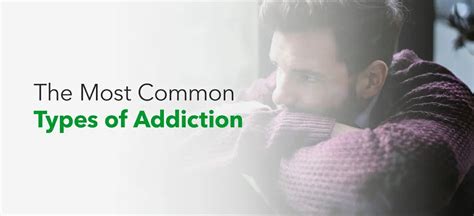 Most Common Types Of Addiction Synergy Recovery Services