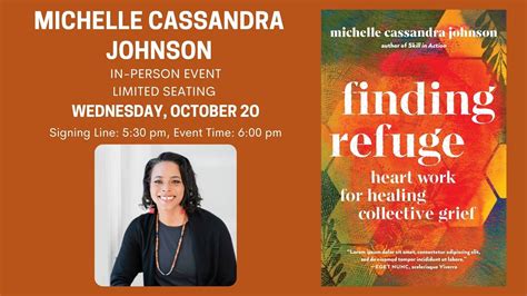 Michelle Cassandra Johnson Presents Finding Refuge Heart Work For