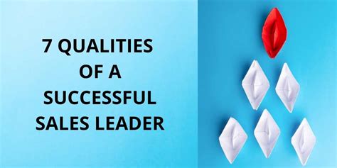 7 Qualities Of A Successful Sales Leader Chart Sales Academy