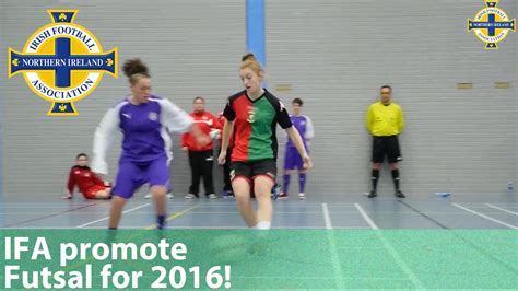 Ifa Promote Futsal For 2016 Youtube