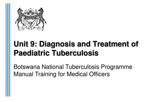 Ppt Unit 9 Diagnosis And Treatment Of Paediatric Tuberculosis