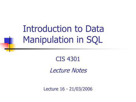 Ppt Introduction To Data Manipulation In Sql Powerpoint Presentation