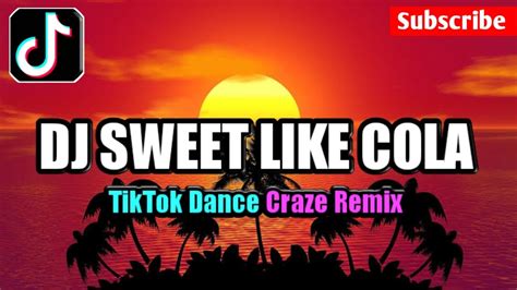Sweet Like Cola Dj Bossmike Remix Viral Tiktok Dance Craze Remix 2022 Youtube