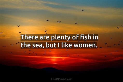Quote There Are Plenty Of Fish In The CoolNSmart