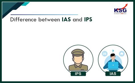 Difference Between The Ias And The Ips Ksg India
