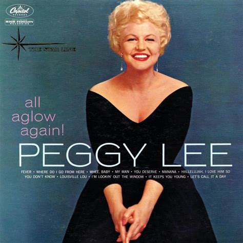 Peggy Lee Hallelujah I Love Him So Lyrics Genius Lyrics