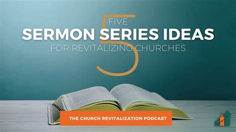 Five Sermon Series Ideas For Revitalizing Churches Youtube