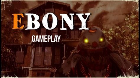 Ebony Gameplay Walkthrough 1080p Hd 60fps Pc No Commentary Youtube