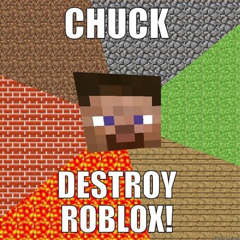 Minecraft Vs Roblox Quickmeme