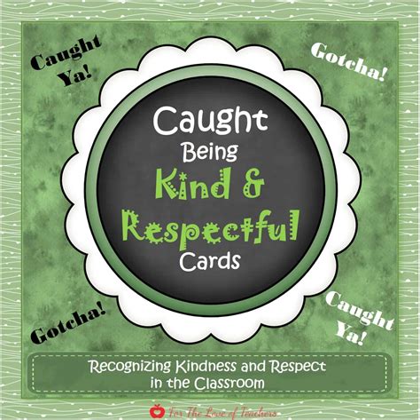 Caught Being Kind And Respectful Cards Cover ~ For The Love Of Teachers