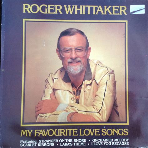 Roger Whittaker My Favourite Love Songs 1982 Vinyl Discogs