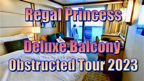 Deluxe Balcony Obstructed Cabin E406 On The Regal Princess Tour 2023