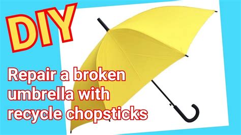 How To Repair A Broken Umbrella With Recycle Bamboo Chopsticks Youtube