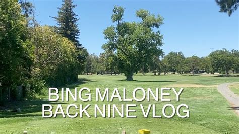 Bing Maloney Golf Course Back Nine Course Vlog Youtube