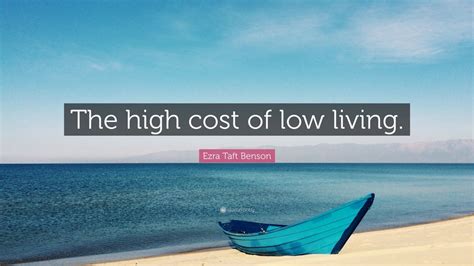 Ezra Taft Benson Quote The High Cost Of Low Living 12 Wallpapers