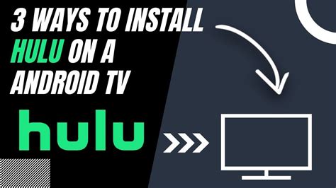 How To Install Hulu On Any Android Tv 3 Different Ways Youtube