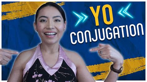 How To Conjugate Verbs For Yo In Spanish Spring Languages