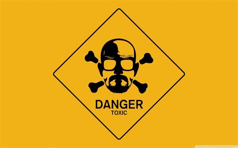 Free Download Breaking Bad Walt Danger Toxic Sign Ultra Hd Desktop