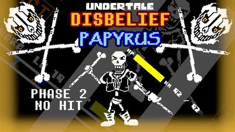 No Hit Undertale Disbelief Papyrus Phase 2 Unofficial Youtube