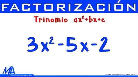 Factorización Trinomio De La Forma Ax2bxc Paso A Paso Youtube