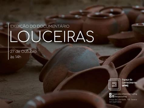 Exibição Do Documentário Louceiras Espaço Do Conhecimento Ufmg Portal Oficial De Belo Horizonte