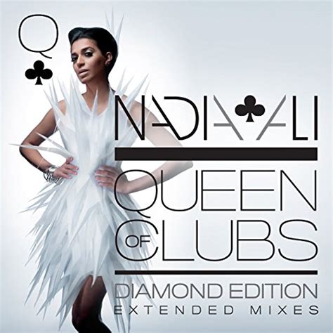 Queen Of Clubs Trilogy Diamond Edition Extended Mixes By Nadia Ali