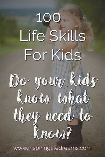 100 Life Skills For Kids - Teaching Your Kids What They ...