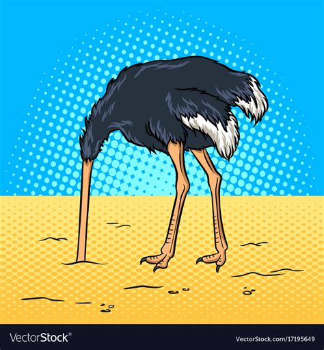 Ostrich Hid Its Head In The Sand Pop Art Vector Image