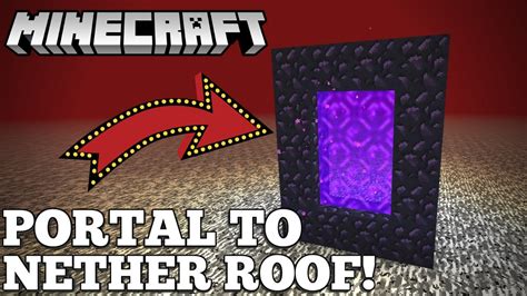 Minecraft Portal To And From Nether Roof Easy Youtube