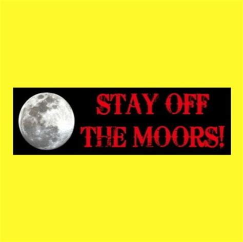 New Stay Off The Moors Horror Bumper Sticker An Etsy
