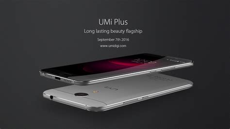 Umi Plus The Next Super Phone Will Be Launched During Ifa 2016