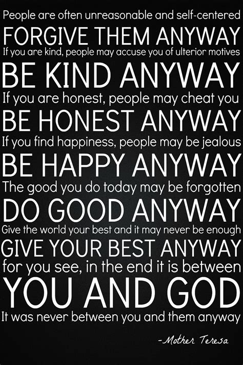 Do It Anyway By Mother Teresa Need Inspiration