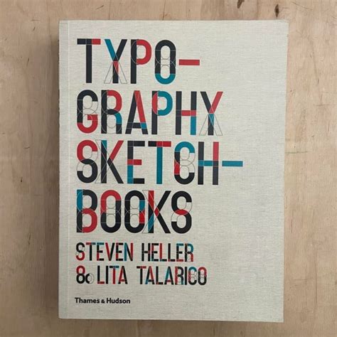 steven heller and lita talarico typography sketchbooks