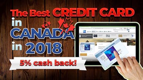 Maybe you would like to learn more about one of these? The Best Credit Card in Canada in 2018 (5 Percent Cash Back!) - YouTube