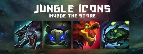 Jungle Icons Invade The Store Lol