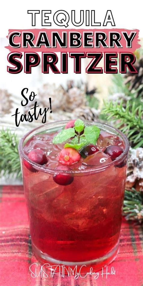Tequila Cranberry Spritzer Cocktail Recipe Sustain My Cooking Habit