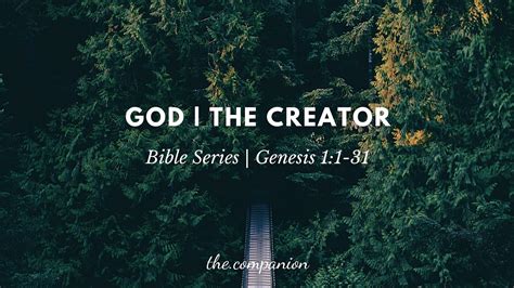 Bible Series God The Creator Genesis 11 31 Youtube
