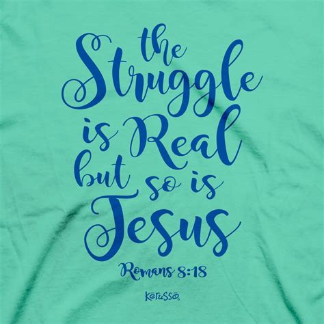 Kerusso Christian T-Shirt The Struggle Is Real But So Is Jesus | Christian tshirts, Struggle is 