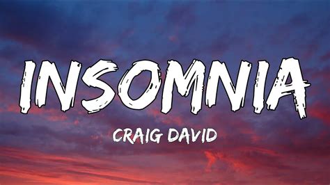 Craig David Insomnia Lyrics Youtube