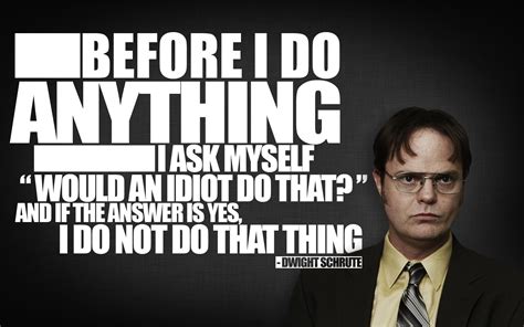 X Resolution Before I Do Anything Text Dwight Schrute The Office Quote Typography