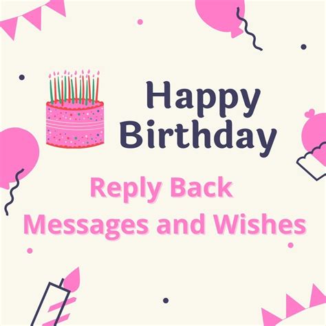 100 Happy Birthday Reply Back Messages And Wishes